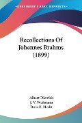 Recollections Of Johannes Brahms (1899) - Albert Dietrich, J. V. Widmann