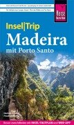 Reise Know-How InselTrip Madeira mit Porto Santo - Daniela Schetar, Friedrich Köthe