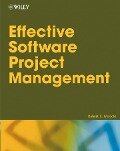 Effective Software Project Management - Robert K. Wysocki