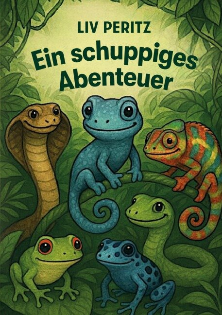 Ein schuppiges Abenteuer - Liv Peritz