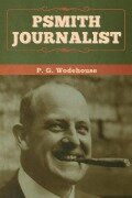 Cover-Bild zum Titel 'Psmith, Journalist' von 'P. G. Wodehouse'