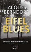 Eifel-Blues - Jacques Berndorf