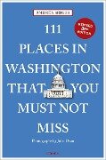 111 Places in Washington That You Must Not Miss - Andrea Seiger