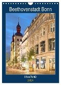 Beethovenstadt Bonn (Wandkalender 2024 DIN A4 hoch), CALVENDO Monatskalender - U. Boettcher