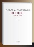 Der Idiot Band 1 - Fjodor M. Dostojewski