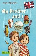 My Brother and I - Andreas Steinhöfel