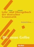 Lehr- und Übungsbuch der deutschen Grammatik. Neubearbeitung - Hilke Dreyer, Richard Schmitt