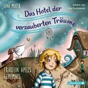 Cover-Bild zum Titel 'Fräulein Apfels Geheimnis (Das Hotel der verzauberten Träume 1)' von 'Gina Mayer'