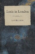 Lucia in London - E. F. Benson