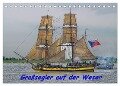 Großsegler auf der Weser (Tischkalender 2024 DIN A5 quer), CALVENDO Monatskalender - Peter Morgenroth