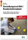 Einstellungstest BKA / Bundeskriminalamt - Kurt Guth, Marcus Mery