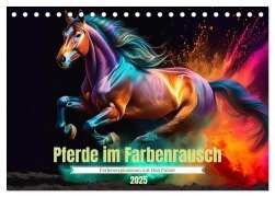 Pferde im Farbenrausch (Tischkalender 2025 DIN A5 quer), CALVENDO Monatskalender - Fotodesign Verena Scholze