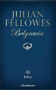 Belgravia (11) - Erben - Julian Fellowes