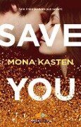 Cover-Bild zum Titel 'Save you. Ediz. italiana' von 'Mona Kasten'