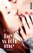 Be with Me - J. Lynn