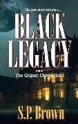 Black Legacy - S. P. Brown