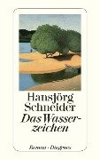 Das Wasserzeichen - Hansjörg Schneider