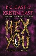 Hex You - P C Cast, Kristin Cast