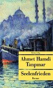 Seelenfrieden - Ahmet Hamdi Tanpinar