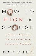 How to Pick a Spouse - Dan Chun