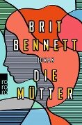 Die Mütter - Brit Bennett