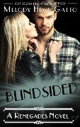 Blindsided (The Renegades (Hockey Romance), #7) - Melody Heck Gatto