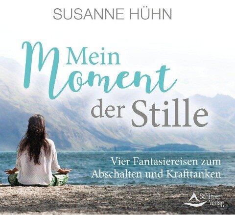 Mein Moment der Stille - Susanne Hühn