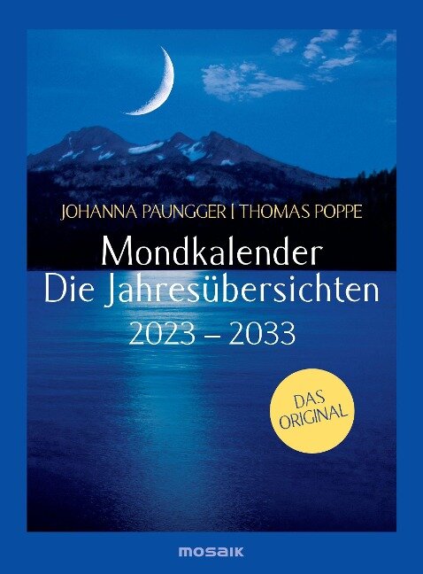 Mondkalender - die Jahresübersichten 2023-2033 - Johanna Paungger, Thomas Poppe