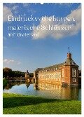 Eindrucksvolle Burgen, malerische Schlösser im Münsterland (Wandkalender 2024 DIN A2 hoch), CALVENDO Monatskalender - Paul Michalzik