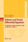 Ordinary and Partial Differential Equations - Ravi P Agarwal, Donal O'Regan