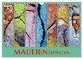 MAUER(N)spalten (Wandkalender 2024 DIN A4 quer), CALVENDO Monatskalender - Kathrin Sachse