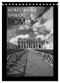 Monochrome Einblicke Rom (Tischkalender 2024 DIN A5 hoch), CALVENDO Monatskalender - Gregor Herzog