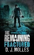 The Remaining: Fractured - D. J. Molles