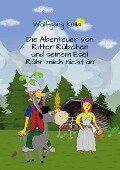 Die Abenteuer von Ritter Rübchen und seinem Esel 'Rühr mich nicht an' - Wolfgang Kulla
