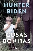Cover-Bild zum Titel 'Cosas Bonitas / Beautiful Things' von 'Hunter Biden'
