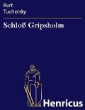 Schloß Gripsholm - Kurt Tucholsky