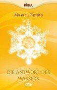 Cover-Bild zum Titel 'Die Antwort des Wassers, Band 2' von 'Masaru Emoto'