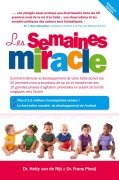 Les Semaines Miracle - Frans X. PH. D . Plooij, Hetty van de Rijt