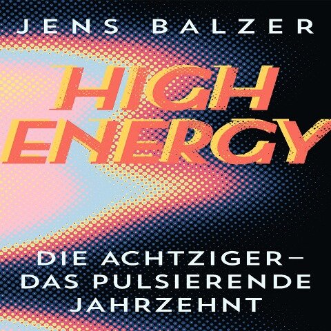 High Energy - Jens Balzer