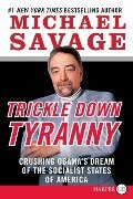 Trickle Down Tyranny LP - Michael Savage