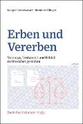 Erben und Vererben - Ludger Bornewasser, Bernhard F. Klinger