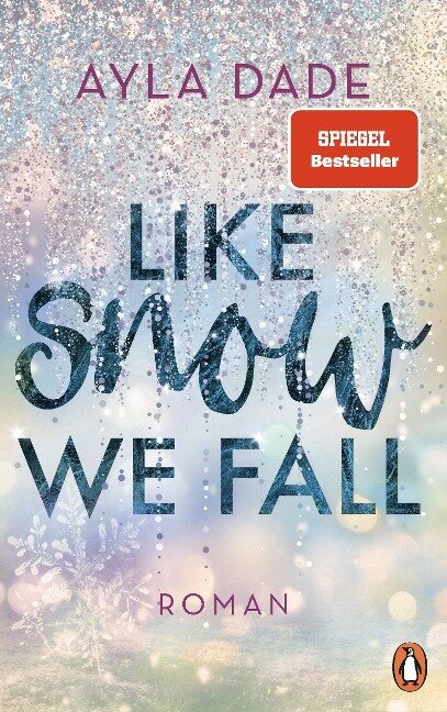 Like Snow We Fall - Ayla Dade