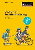 Übungsheft - Rechtschreibung 3.Klasse - Ulrike Holzwarth-Raether, Andrea Wimmer