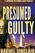 Presumed Guilty - Rachel Sinclair