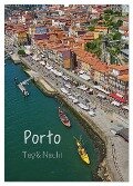 Porto Tag und Nacht (Wandkalender 2024 DIN A2 hoch), CALVENDO Monatskalender - Mark Bangert