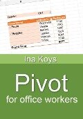 Pivot for office workers - Ina Koys