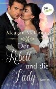 Der Rebell und die Lady - Meagan Mckinney