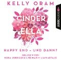 Cinder & Ella - Happy End - und dann? - Kelly Oram