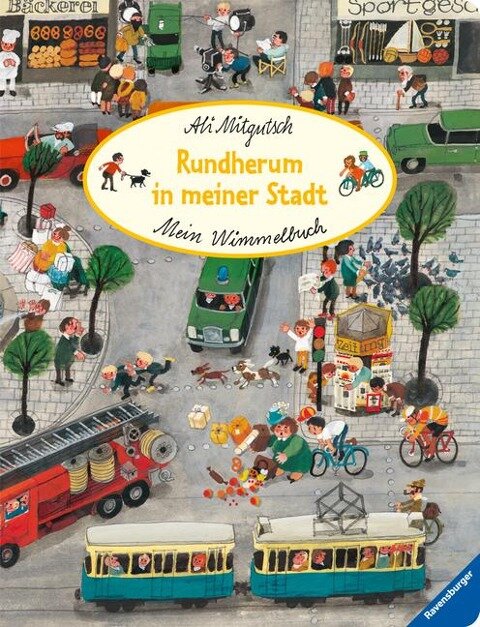 Mein Wimmelbuch: Rundherum in meiner Stadt - 