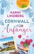 Cover-Bild zum Titel 'Cornwall für Anfänger' von 'Karin Lindberg'
